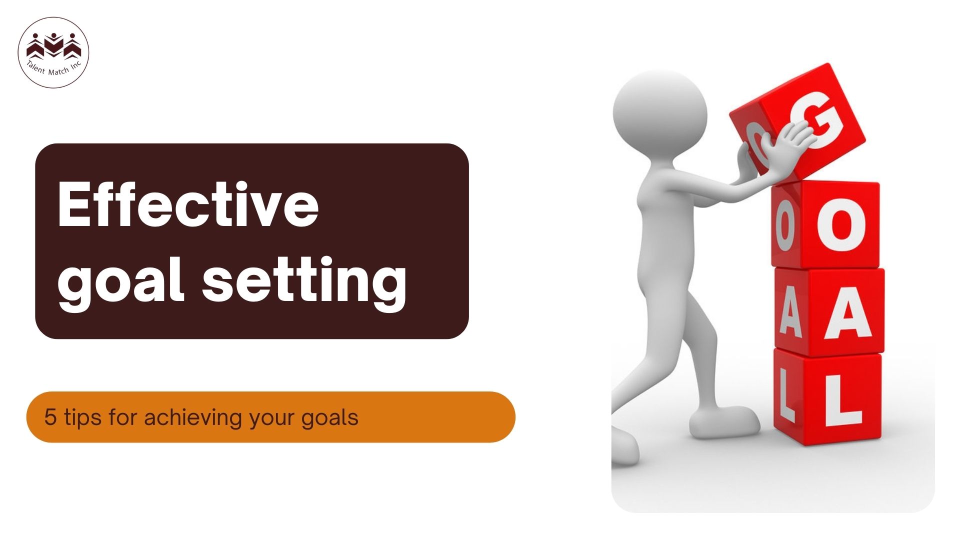 Effective goal setting: 5 tips for achieving your goals